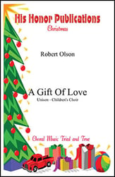 A Gift Of Love Unison choral sheet music cover
